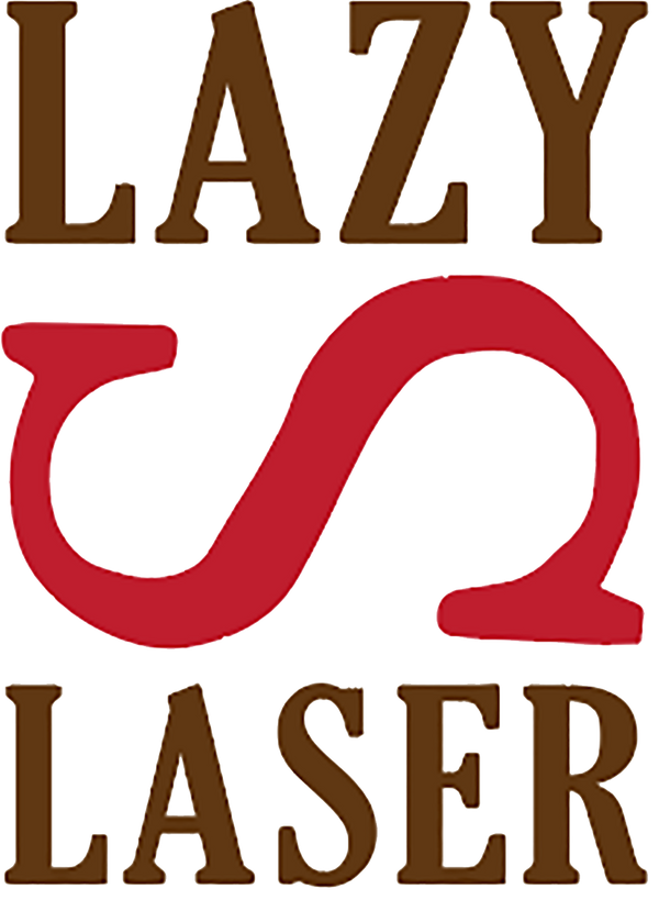 Lazy S Laser